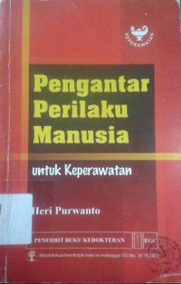 Pengantar Perilaku Manusia  untuk Keperawatan