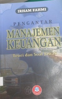 Pengantar Manajemen Keuangan : Teori dan Soal Jawab