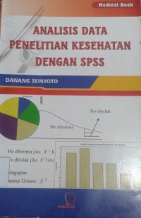 Analisis Data Penelitian Kesehatan Dengan SPSS