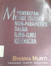 Penerapan Metode Statistik Non-Parametrik dalam Ilmu-Ilmu Kesehatan