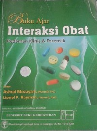 Buku Ajar Interaksi Obat : Pedoman Klinis & Forensik