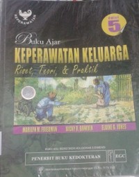 Buku Ajar Keperawatan Keluarga : Riset, Teori & Praktik