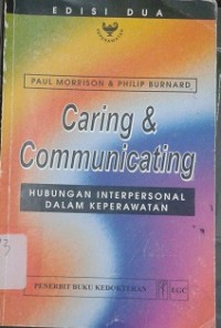 Caring & Communicating: Hubungan Interpersonal Dalam Keperawatan