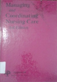 Managing and Coordinating Nursing Care