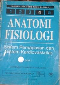 Anatomi Fisiologi: Sistem Pernapasan dan Sistem Kardiovaskular