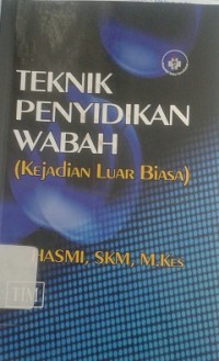 Teknik Penyidikan Wabah (Kejadian Luar Biasa)