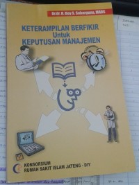 Keterampilan Berfikir Untuk Keputusan Manajemen