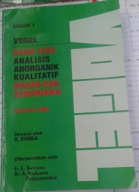 VOGEL Bagian I : Analisis Anorganik Kualitatif Makro dan Semimikro