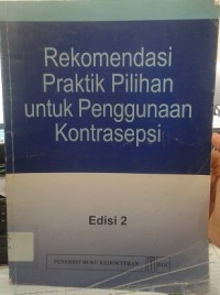 Rekomendasi Praktik Pilihan untuk Penggunaan Kontrasepsi