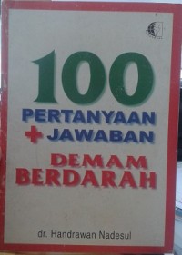 100 Pertanyaan + Jawaban Demam Berdarah