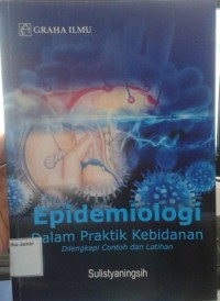 EPIDEMIOLOGI DALAM PRAKTEK KEBIDANAN