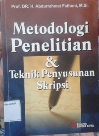 METODOLOGI PENELITIAN & TEKNIK PENYUSUNAN SKRIPSI