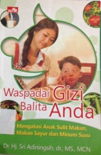 Waspada Gizi Balita Anda