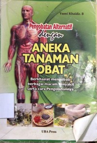 Pengobatan Alternatif dengan Aneka Tanaman Obat