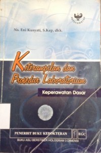 Keterampilan dan Prosedur Laboratorium : Keperawatan Dasar