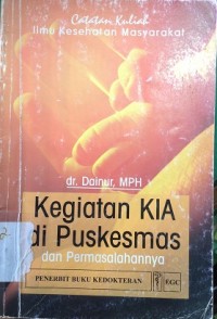 Kegiatan KIA di Puskesmas dan Permasalahannya