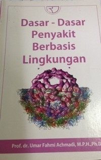 Dasar-dasar Penyakit Berbasis Lingkungan