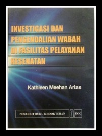 Investigasi dan Pengendalian Wabah di Fasilitas Pelayanan Kesehatan