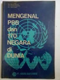 Mengenal PBB dan 170 Negara di Dunia