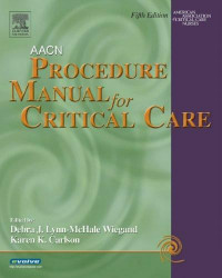 AACN Procedure Manual For Critical Care