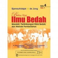 Buku Ajar Ilmu Bedah : Masalah, Pertimbangan Klinis Bedah, dan Metode Pembedahan Vol. 1