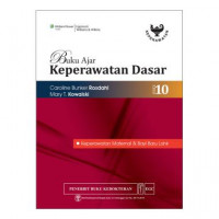 Buku Ajar Keperawatan Dasar : Keperawatan Maternal & Bayi Baru Lahir